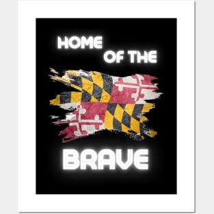 MARYLAND HOME OF THE BRAVE DESIGN Posters and Art